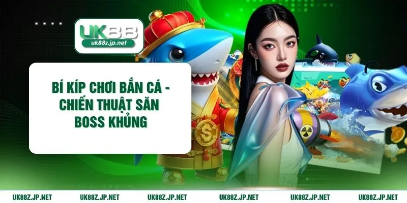 Bí Kíp Chơi Bắn Cá