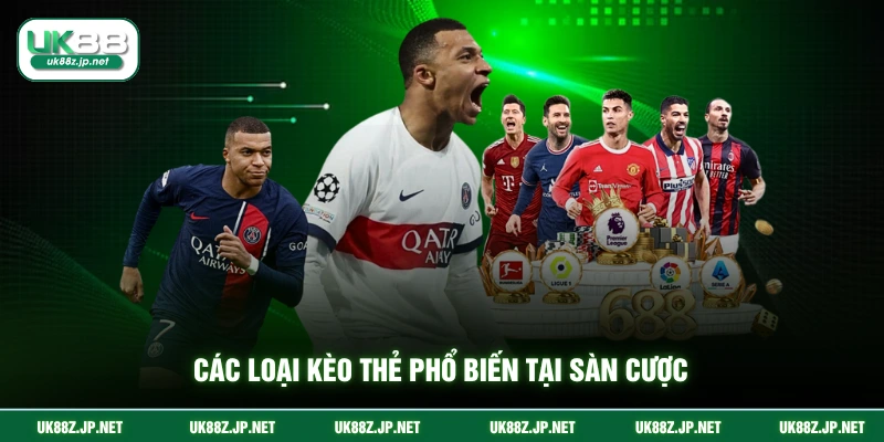 Các loại kèo thẻ phổ biến tại sàn cược