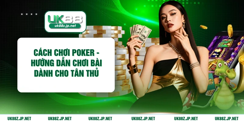 cách chơi poker