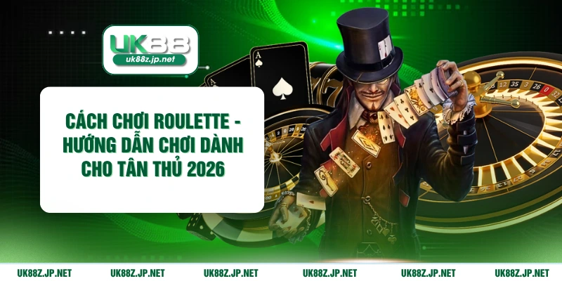cách chơi roulette
