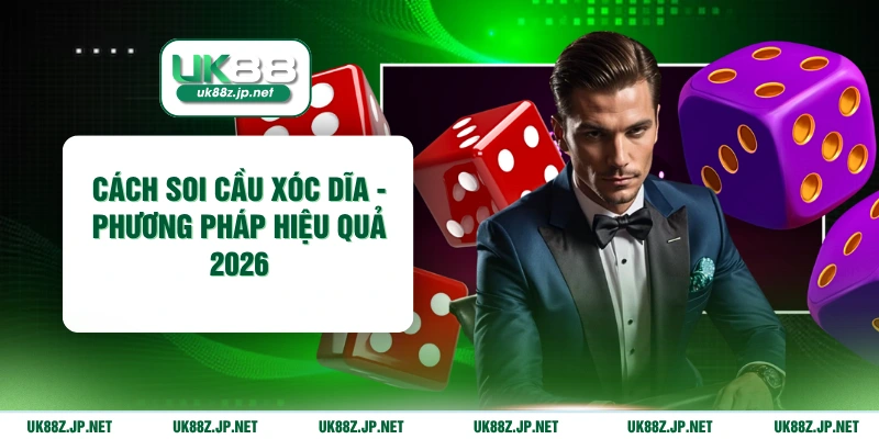 cách soi cầu xóc dĩa