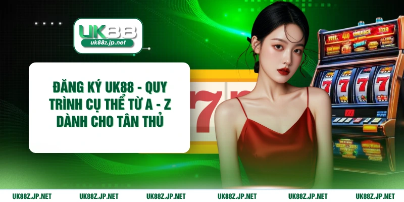 Đăng ký UK88