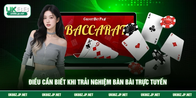 Điều cần biết khi trải nghiệm bàn bài trực tuyến