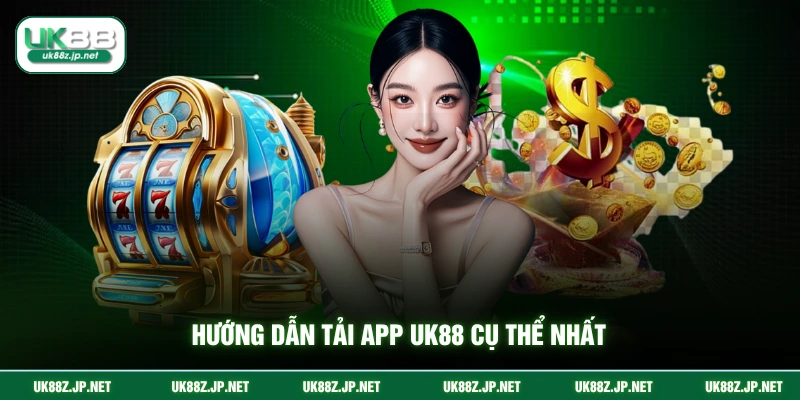 Hướng dẫn tải app UK88 cụ thể nhất