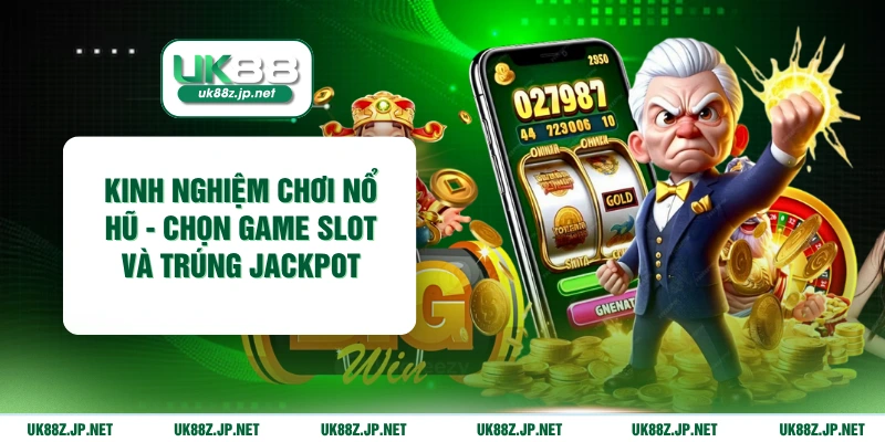 kinh nghiệm chơi nổ hũ