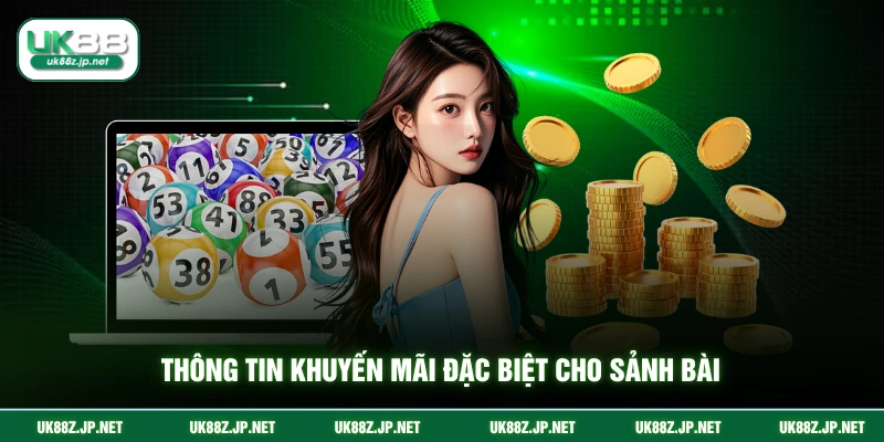 Thông tin khuyến mãi đặc biệt cho sảnh bài